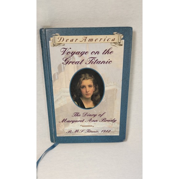 Scholastic Other - Dear America Voyage on the Great Titanic Diary Margaret Brady Scholastic Book